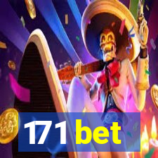 171 bet